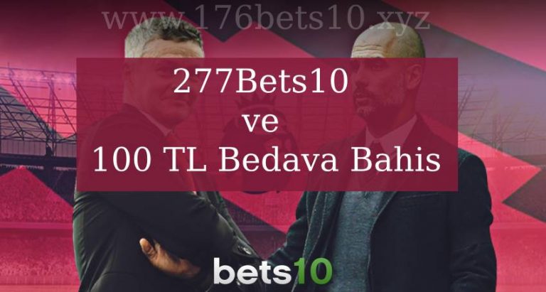 277Bets10 ve 100 TL Bedava Bahis